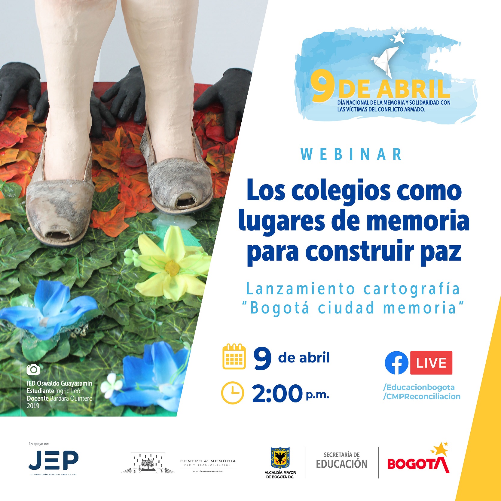 ABRIL 9 DÍA NACIONAL DE LA MEMORIA Y SOLIDARIDAD CON LAS VÍCTIMAS DEL CONFLICTO ARMADO