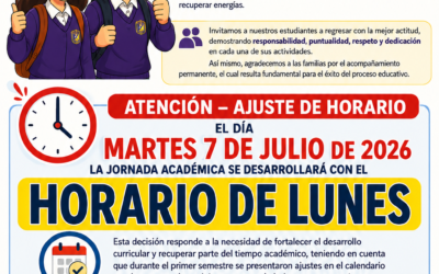 Retorno a actividades académicas y ajuste de horario. Martes 07 de julio con horario de LUNES.